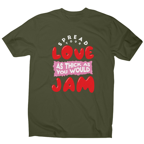 Spread your love men's t-shirt Military Green