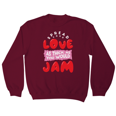 Spread your love sweatshirt Burgundy