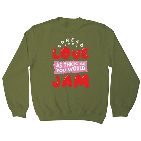 Spread your love sweatshirt Olive Green