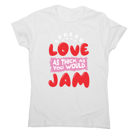 Spread your love women's t-shirt White