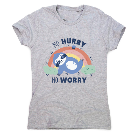 Sweet sloth quote women's t-shirt Grey