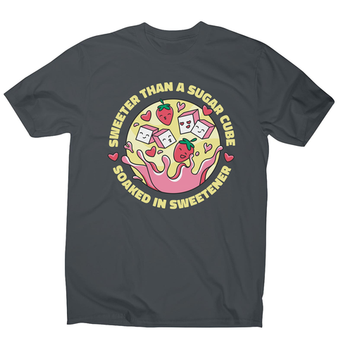 Sweeter than sugar men's t-shirt Charcoal
