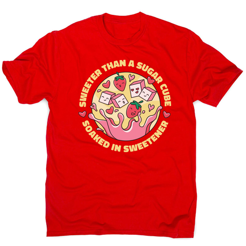 Sweeter than sugar men's t-shirt Red