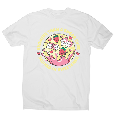 Sweeter than sugar men's t-shirt White