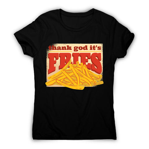 T.G.I.F. Fries - funny foodie - women's t-shirt - Graphic Gear