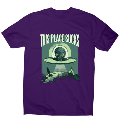 This place sucks ufo - funny men's t-shirt - Graphic Gear