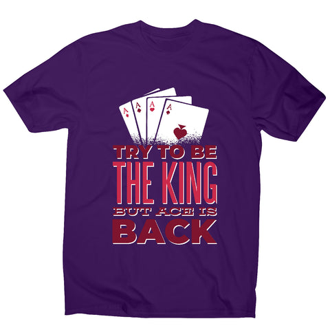 Try to be king - men's funny premium t-shirt - Graphic Gear