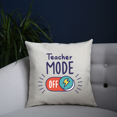 Teacher mode on education cushion 40x40cm Cover +Inner