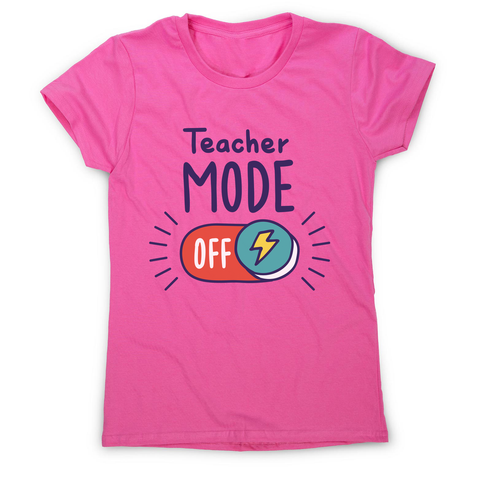 Teacher mode on education women's t-shirt Pink