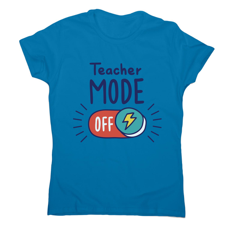 Teacher mode on education women's t-shirt Sapphire