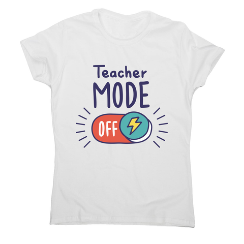 Teacher mode on education women's t-shirt White