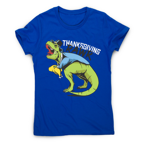 Thanksgiving dinosaur funny design t-shirt women's - Graphic Gear
