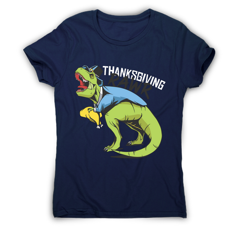 Thanksgiving dinosaur funny design t-shirt women's - Graphic Gear
