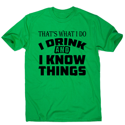 That's what I do I drink funny drinking slogan t-shirt men's - Graphic Gear