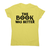 The book was better funny reading film movie t-shirt women's - Graphic Gear