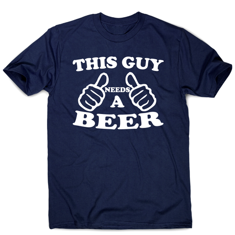 This guy a beer funny drinking t-shirt men's - Graphic Gear
