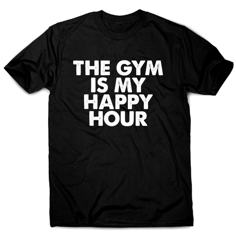 This gym is my happy hour awesome workout t-shirt men's - Graphic Gear