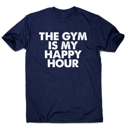 This gym is my happy hour awesome workout t-shirt men's - Graphic Gear