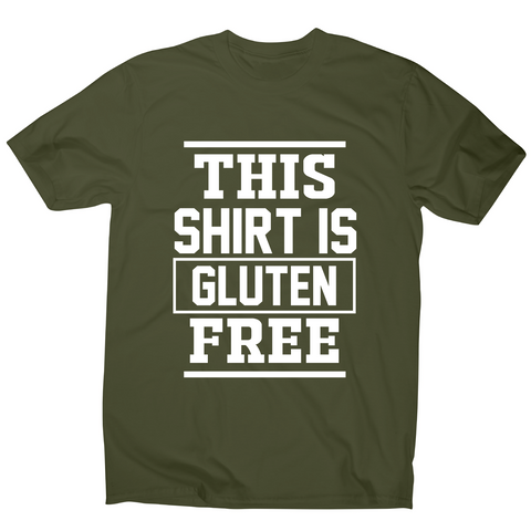 This shirt is gluten-free funny slogan t-shirt men's - Graphic Gear