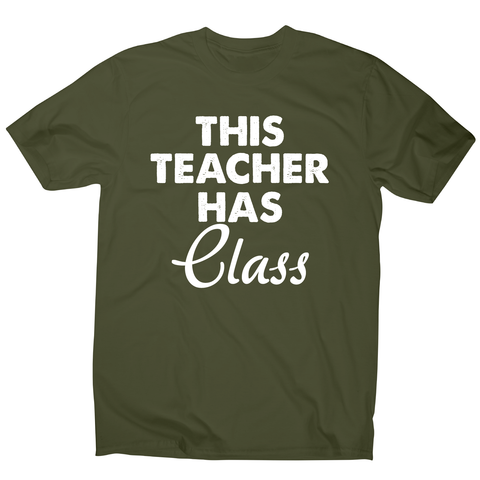 This teacher hass class funny teaching t-shirt men's - Graphic Gear