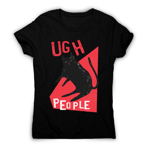 Ugh people - women's funny premium t-shirt - Graphic Gear