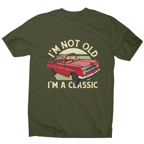 Vintage car classic quote men's t-shirt Military Green