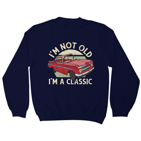 Vintage car classic quote sweatshirt Navy