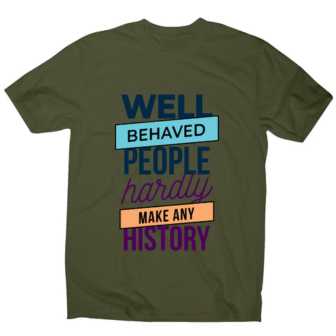 Well behaved - funny sarcastic men's t-shirt - Graphic Gear