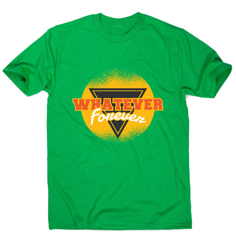 Whatever forever retro - men's funny premium t-shirt - Graphic Gear