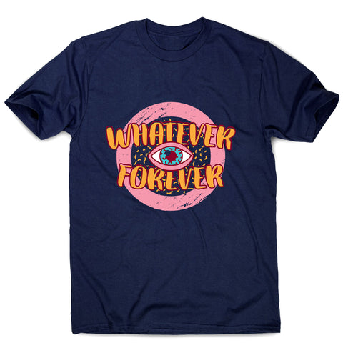 Whatever retro quote - men's funny premium t-shirt - Graphic Gear