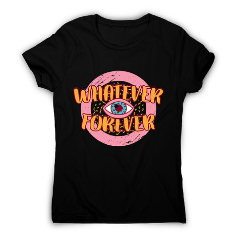 Whatever retro quote - women's funny premium t-shirt - Graphic Gear