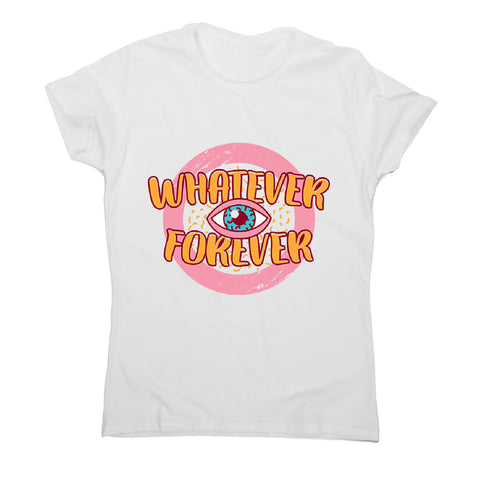 Whatever retro quote - women's funny premium t-shirt - Graphic Gear