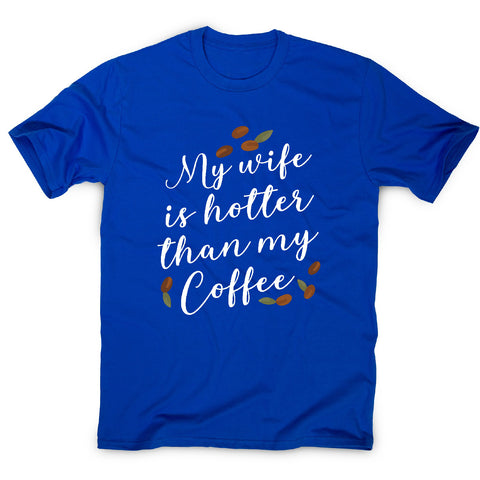 Wife coffee - funny men's t-shirt - Graphic Gear