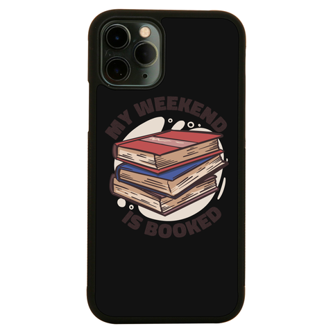 Weekend is booked iPhone case iPhone 11 Pro