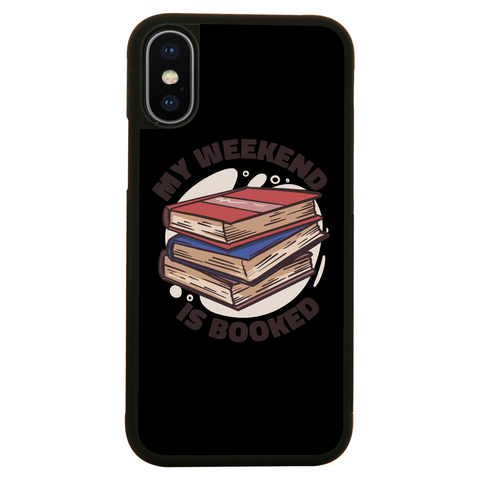 Weekend is booked iPhone case iPhone XS
