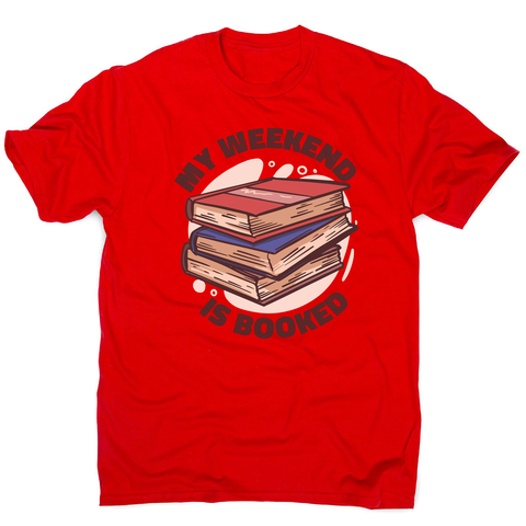 Weekend is booked men's t-shirt Red