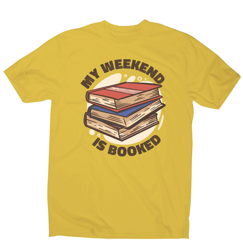 Weekend is booked men's t-shirt Yellow