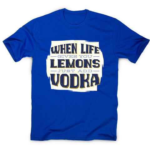 When life gives you lemons - men's funny premium t-shirt - Graphic Gear