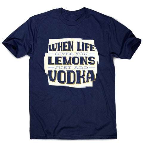 When life gives you lemons - men's funny premium t-shirt - Graphic Gear