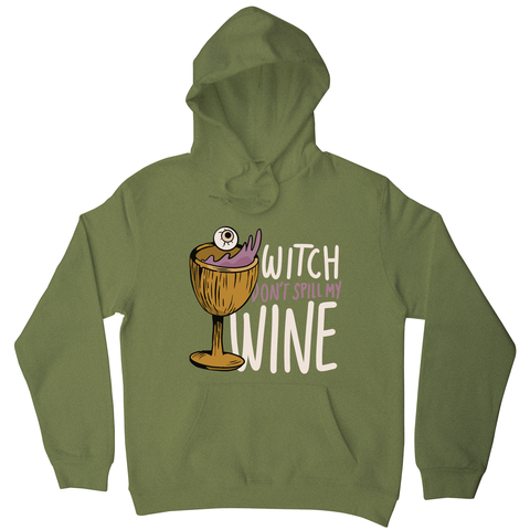 Wine drink witch quote hoodie Olive Green