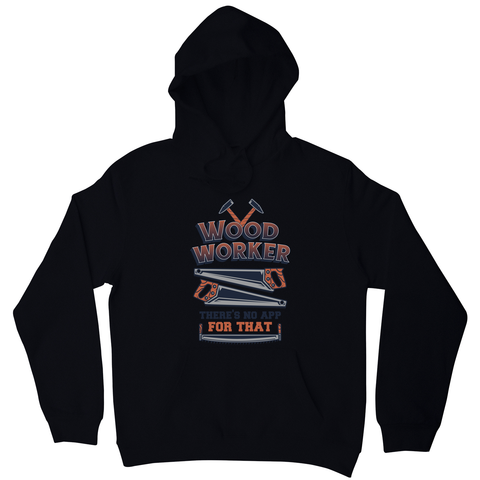 Wood worker quote hoodie Black