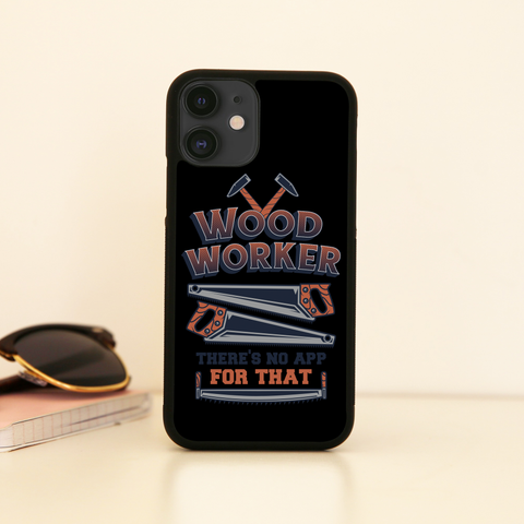 Wood worker quote iPhone case iPhone 11 Pro