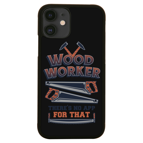 Wood worker quote iPhone case iPhone 12