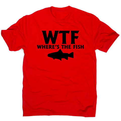 Wtf where's the fish funny fishing t-shirt men's - Graphic Gear