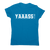 Yaaass! Awesome funny t-shirt women's - Graphic Gear