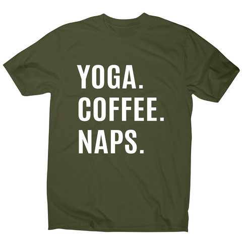Funny slogan t-shirt men's Yoga Coffee Naps - Graphic Gear