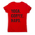 Funny slogan t-shirt women's Yoga Coffee Naps - Graphic Gear