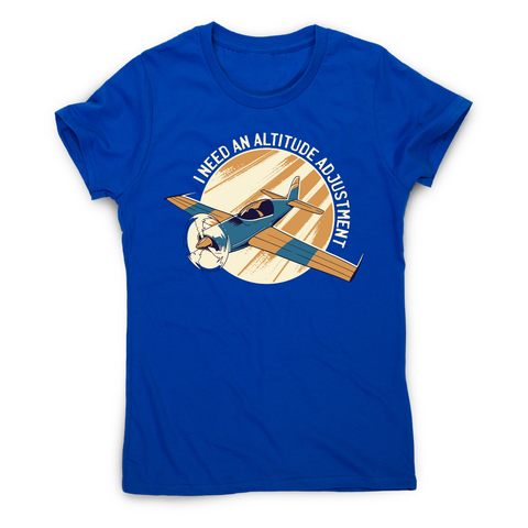 Airplane flying quote funny t-shirt women's - Graphic Gear