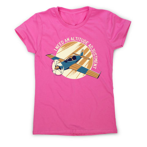 Airplane flying quote funny t-shirt women's - Graphic Gear