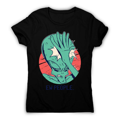 Alien facepalm - women's funny illustrations t-shirt - Graphic Gear